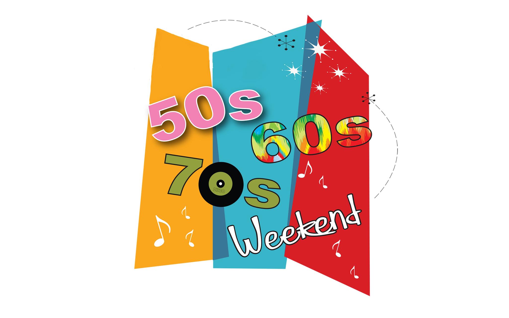 ‘50s ‘60s & ‘70s Weekend