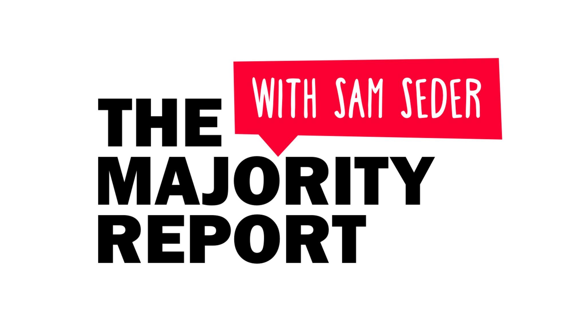 The Majority Report with Sam Seder